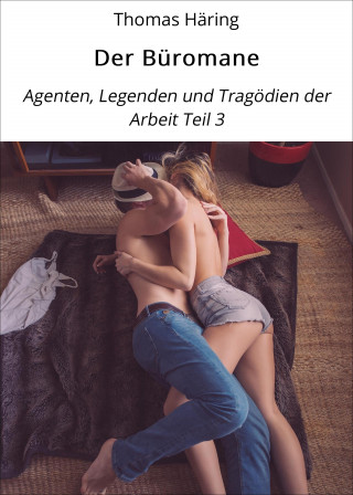 Thomas Häring: Der Büromane