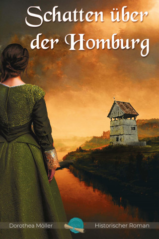 Dorothea Möller: Schatten über der Homburg