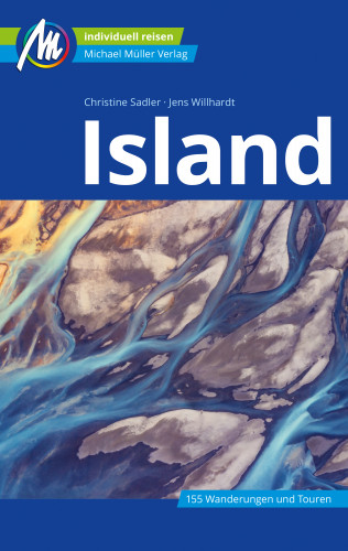 Christine Sadler, Jens Willhardt: Island Reiseführer Michael Müller Verlag