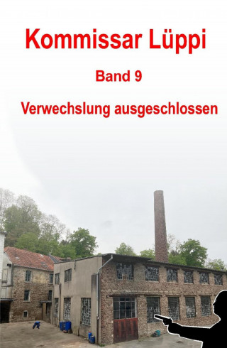 Markus Schmitz: Kommissar Lüppi - Band 9