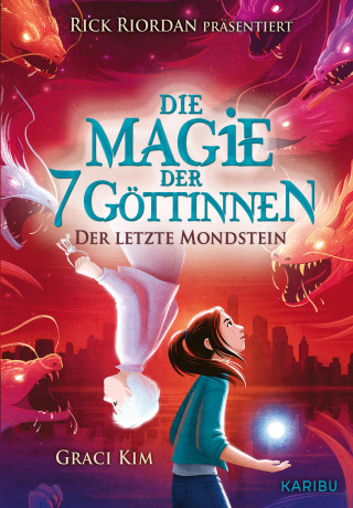 Graci Kim: Die Magie der 7 Göttinnen (Band 2) – Der letzte Mondstein (Rick Riordan Presents)