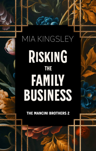 Mia Kingsley: Risking The Family Business