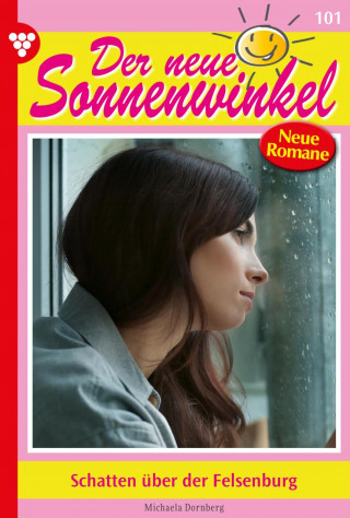 Michaela Dornberg: Schatten über der Felsenburg