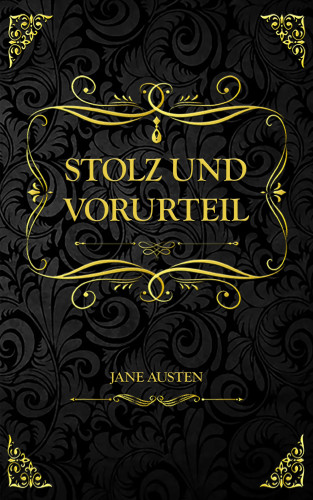 Jane Austen, Louise Marezoll: Stolz und Vorurteil