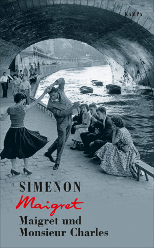 Georges Simenon: Maigret und Monsieur Charles