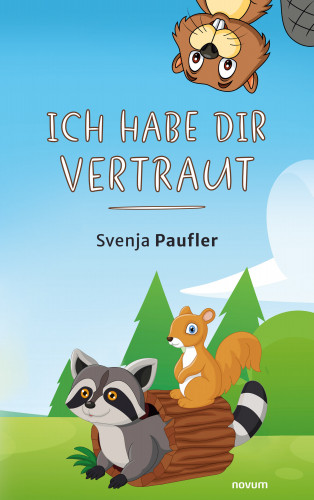 Svenja Paufler: Ich habe dir vertraut