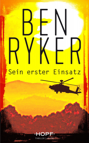 Ben Ryker: C.T.O. Counter Terror Operations 1: Sein erster Einsatz