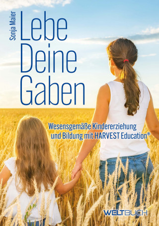 Sonja Maier: Lebe Deine Gaben