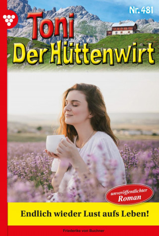 Friederike von Buchner: Endlich wieder Lust aufs Leben!