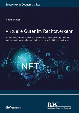 Johanna Voget: Virtuelle Güter im Rechtsverkehr