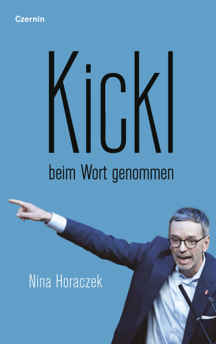 Nina Horaczek: Kickl beim Wort genommen