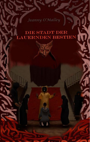Jeanny O'Malley: Die Stadt der lauernden Bestien