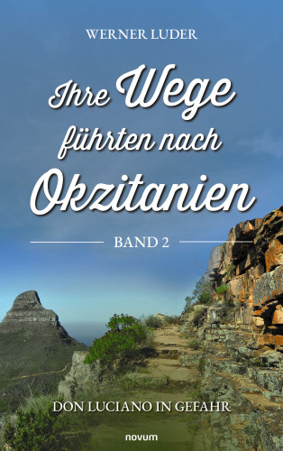 Werner Luder: Ihre Wege führten nach Okzitanien – Band 2