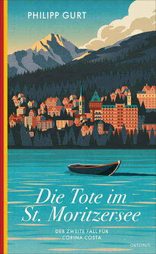 Philipp Gurt: Die Tote im St. Moritzersee
