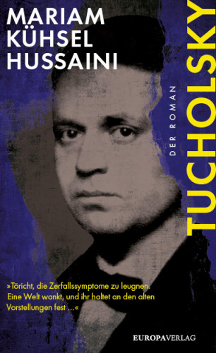 Mariam Kühsel-Hussaini: Tucholsky