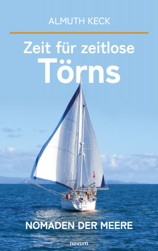 Almuth Keck: Zeit für zeitlose Törns