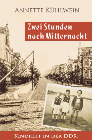 Annette Kühlwein: Zwei Stunden nach Mitternacht
