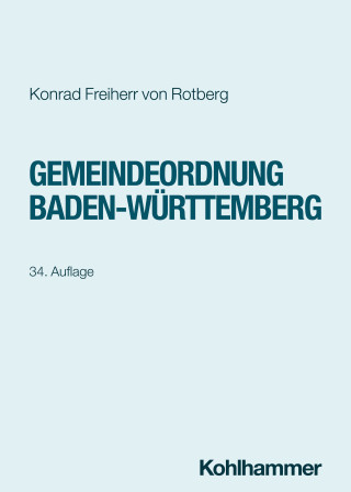 Konrad Freiherr von Rotberg: Gemeindeordnung Baden-Württemberg