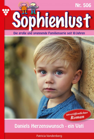 Patricia Vandenberg: Daniels Herzenswunsch