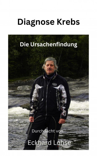 Eckhard Lohse: Diagnose Krebs