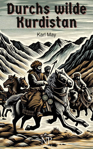 Karl May: Durchs wilde Kurdistan