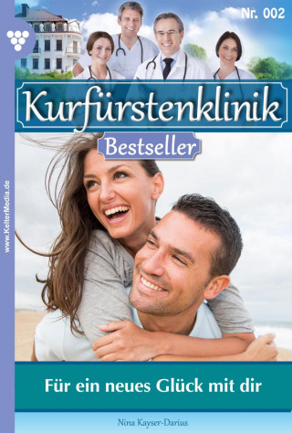 Nina Kayser-Darius: Für ein neues Glück mit dir