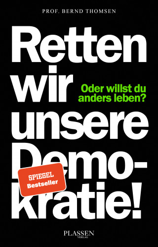 Bernd Thomsen: Retten wir unsere Demokratie!