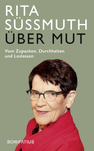 Rita Süssmuth: Über Mut