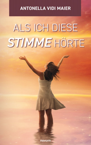 Antonella Vidi Maier: Als ich diese Stimme hörte