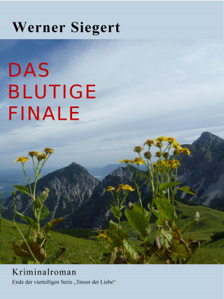 Werner Siegert: Das blutige Finale