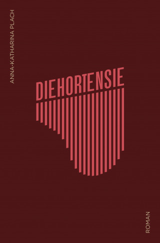 Anna-Katharina Plach: Die Hortensie