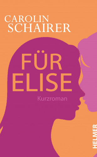 Carolin Schairer: Für Elise