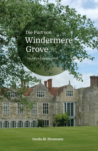 Gerda M. Neumann: Die Furt von Windermere Grove