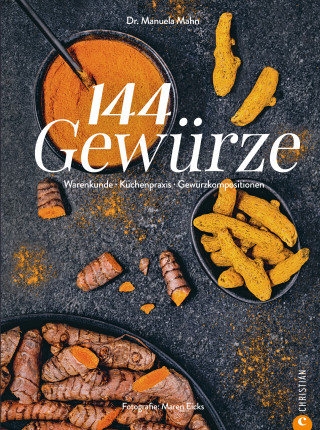 Manuela Mahn: 144 Gewürze