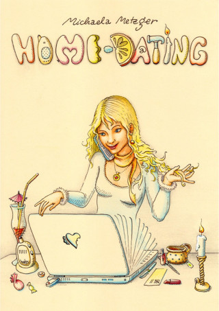 Michaela Metzger: Home-Dating