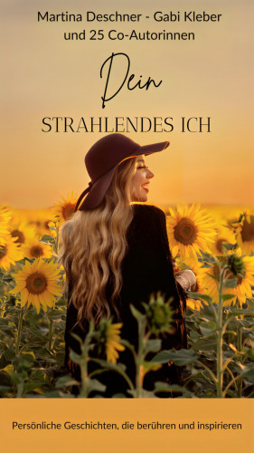 Gabi Kleber, Martina Deschner: Dein strahlendes Ich
