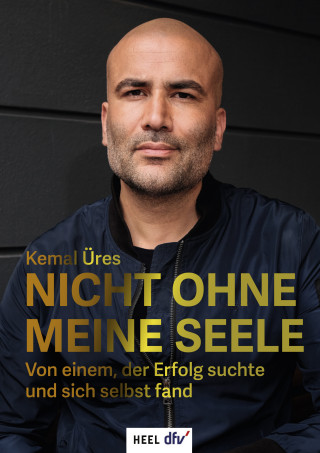 Kemal Üres: Nicht ohne meine Seele