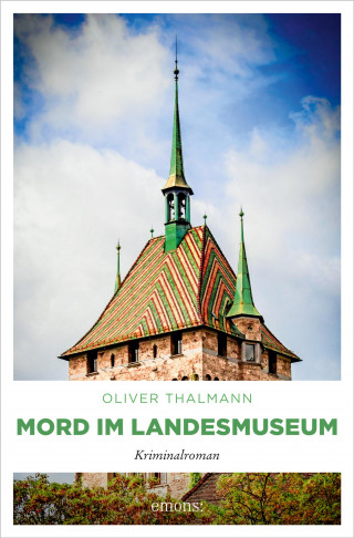 Oliver Thalmann: Mord im Landesmuseum