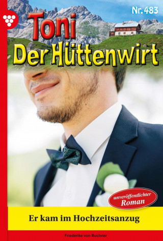 Friederike von Buchner: Er kam im Hochzeitsanzug