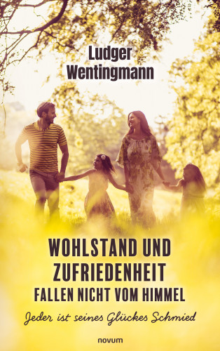 Ludger Wentingmann: Wohlstand und Zufriedenheit fallen nicht vom Himmel