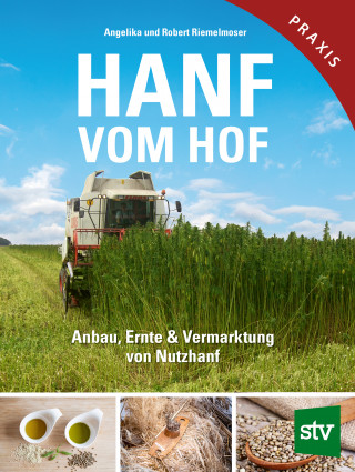 Angelika Riemelmoser, Robert Riemelmoser: Hanf vom Hof
