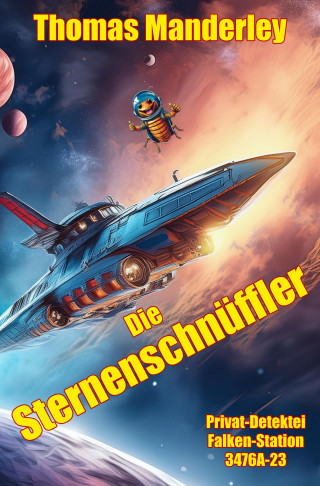 Thomas Manderley: Die Sternenschnüffler