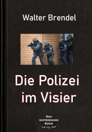 Walter Brendel: Polizei im Visier