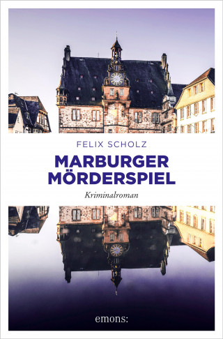 Felix Scholz: Marburger Mörderspiel