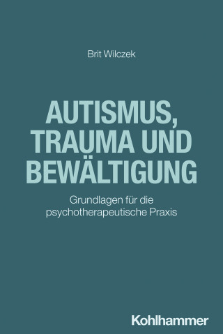 Brit Wilczek: Autismus, Trauma und Bewältigung