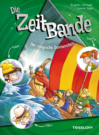 Benjamin Schreuder: Die ZeitBande. Band 3. Der magische Sonnenstein