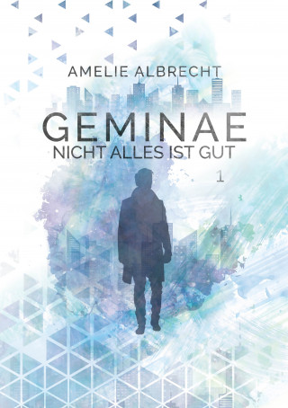 Amelie Albrecht: GEMINAE