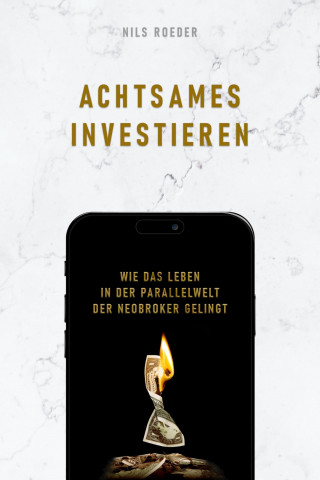 Nils Roeder: Achtsames Investieren