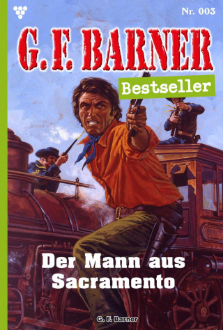 G.F. Barner: Der Mann aus Sacramento