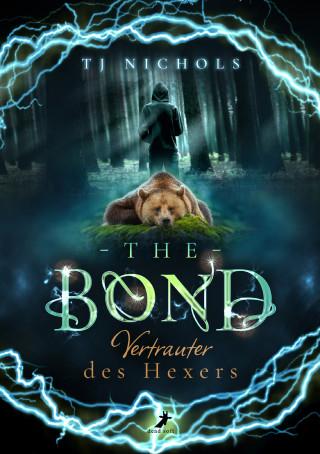 TJ Nichols: The Bond - Vertrauter des Hexers
